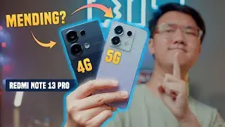 Mending Redmi Note 13 Pro 4G atau 5G?! Ternyata…