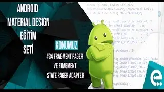 34 Fragment Pager ve FragmentStatePager Adapter | Android Material Design Eğitim Seti