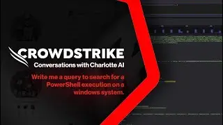 Conversations w/ Charlotte AI: “a query to search for a powershell execution on a Windows system”