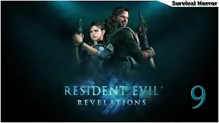 Прохождение Resident Evil: Revelations - Эпизод 9 - Выхода нет (RUS/PC/GAMEPAD)