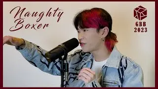 STEADY - GBB23 : World League Solo Wildcard | Naughty Boxer
