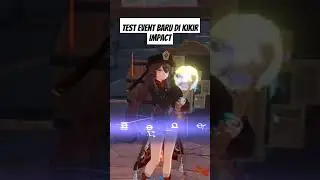 Test Event baru di Genshin Impact.           #kikirimpact #genshinimpact #genshin #hutao #qiqir