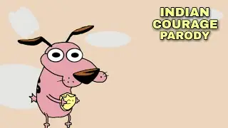Indian Courage The Cowardly Dog Parody