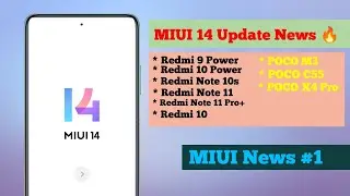 MIUI 14 Updates :- Redmi Note 10s,POCO C55,M3,POCO X4 Pro, Note 11 Pro+,10 Power,Note 11,9 Power,