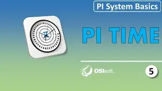 PI System Basics - PI Time