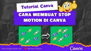 Cara Membuat Stop Motion Keren dengan Canva