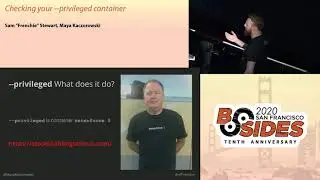 BSidesSF 2020 - Checking Your --privileged Container (Sam 