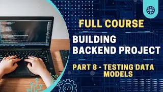 Testing Data Models || Part 8