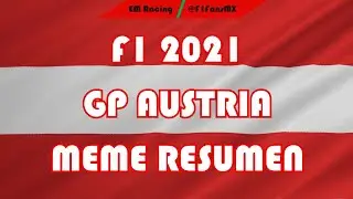 F1 2021 | GP Austria | MEME RESUMEN
