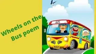 Wheels on the bus poem A poem for nursery children, Bus, Wheels,