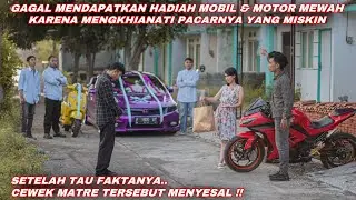 GAGAL MENDAPATKAN HADIAH MOBIL & MOTOR MEWAH KARENA MENGKHIANATI PACARNYA YANG MISKIN! tapi ternyata