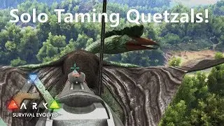 Solo Taming Quetzals - Episode 15 - The Island - Ark Survival