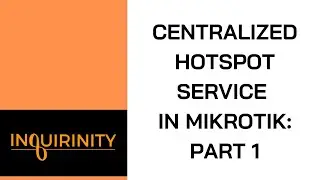 Centralized Hotspot service in MikroTik: Part 1