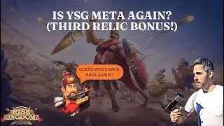 Is YSG Meta Again? (Third Relic Unlocked) - Rise of Kingdoms