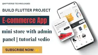 Flutter E-Commerce App Tutorial: Mini Store + Web Admin Panel + Firestore Database