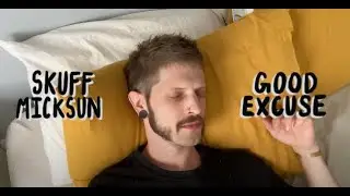 Skuff Micksun - GOOD EXCUSE (Official Video)