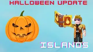 HALOWEN UPDATE - Islands - Roblox