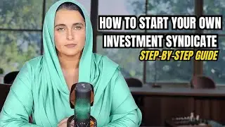 How to Start Your Own Investment Syndicate — Step-by-Step Guide  