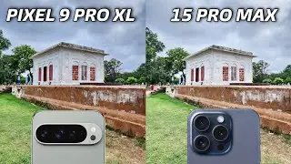 Google Pixel 9 Pro XL vs iPhone 15 Pro Max Camera Test