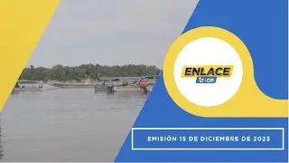 Noticias Enlace Trece (Emisión 15 de Diciembre de 2023)