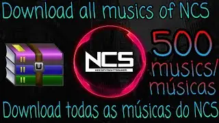 500 MUSICS DOWNLOAD ALL MUSICS OF NOCOPYRIGHTSOUNDS! DOWNLOAD TODAS AS MÚSICAS DO NOCOPYRIGHTSOUNDS!
