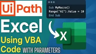 UiPath Excel Tutorial | Invoke VBA with Arguments Explained for Beginners