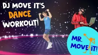 DJ Move It's Dance Workout /// Mr. Move It! /// Fitness Fun For Kids