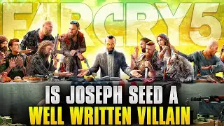 IS JOSEPH SEED A WELL WRITEN VILLAIN?