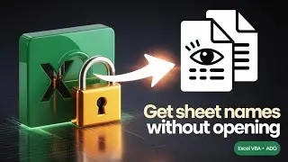 Fetch Excel Sheet Names Instantly WITHOUT Opening the File | VBA + ADO Tutorial
