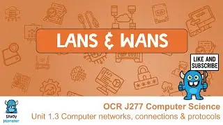 OCR Computer Science Revision | Types of Networks | LANs & WANs Explained