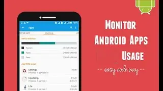 How To Monitor Android Apps Usage On Android Phones
