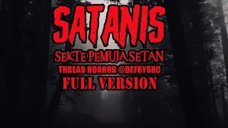 CERITA MISTIS  SEKTE PEMUJA SETAN FULL VERSION