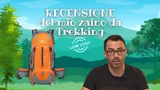 Recensione ZAINO da Trekking LOW COST