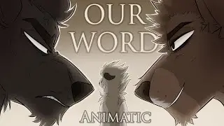 | OUR WORD | OC Animatic