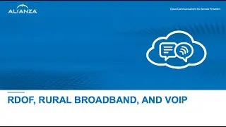 RDOF, Rural Broadband and VoIP Webinar