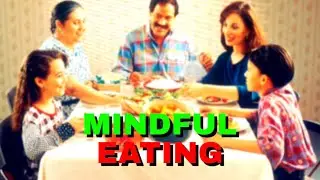 THE ART OF MINDFUL EATING