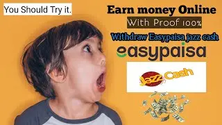 How to Make Money Online | How to Earn money Online withdraw from Easypaisa And jazz cash with Proof