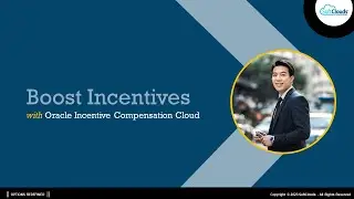 Streamline Incentives with Oracle Incentive Compensation Cloud #Webinar