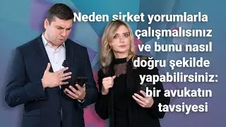 Neden şirket yorumlarla çalışmalısınız ve bunu nasıl doğru şekilde yapabilirsiniz