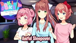 Awful Sleepover!!!!(DDLC Go The F*ck To Sleep MOD)