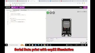 simulation of esp32 to print serial data on serial monitor