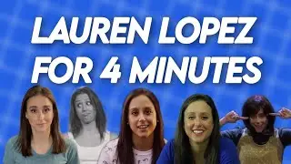 lauren lopez for 4 minutes