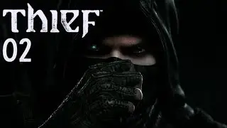THIEF 4 #002 [HD+] - Kapitel 1: Die Abriegelung ★ Let's Play Thief (2014)