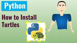 How to Install Turtles | Python