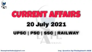 Current affairs | 20 July 2021 | 