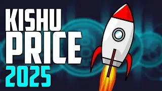 KISHU PRICE PREDICTION 2025 - REALLY KISHU WILL MAKE YOU MILLIONAIRE IN 2025