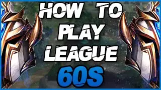 LEAGUE OF LEGENDS BEGINNER GUIDE IN 60 SECONDS