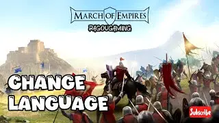 How to Change Language in March of Empires game 