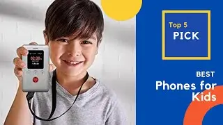 Best Phones for Kids To Buy In 2023 || Top 5 Kids Phone Review