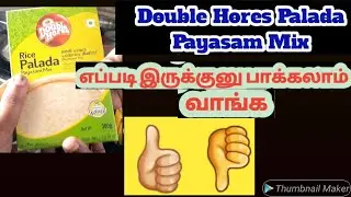 Double Hores Palada Rice Payasam Mix Review In Tamil/Kerala Palada Payasam Recipe In Tamil/#Sweet